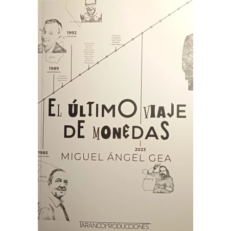 El Último Viaje de Monedas - Miguel Angel Gea - Libro