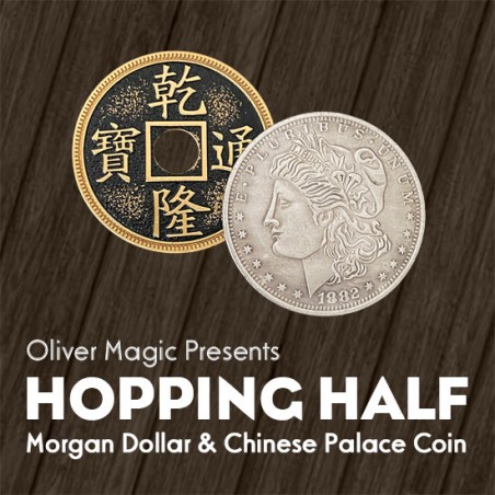 Hopping Half (Morgan dólar y Moneda china) Oliver Magic