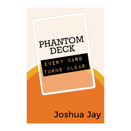 La Baraja Fantasma (Phantom Deck) - Joshua Jay