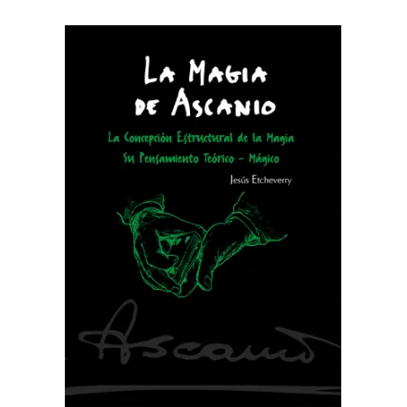 La Magia de Ascanio Tomo I Libros de Magia Ascanio