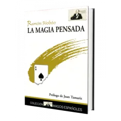 La magia pensada Libros de Magia Ramón Riobóo
