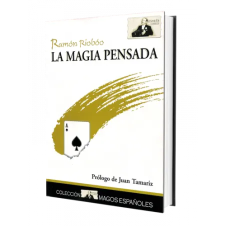 La magia pensada Libros de Magia Ramón Riobóo