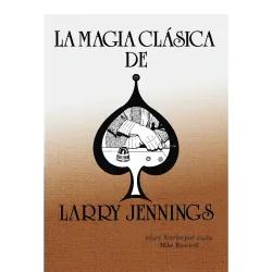 La magia clásica de Larry Jennings