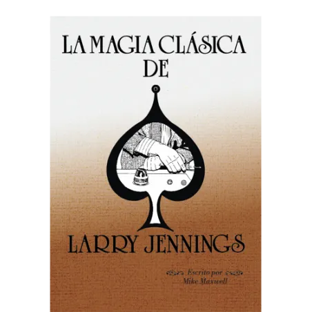 La magia clásica de Larry Jennings
