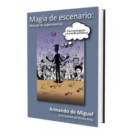 Magia de escenarioArmando de Miguel
