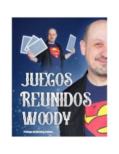 Juegos Reunidos Woody | Efectos mágicos prácticos por Woody Aragón