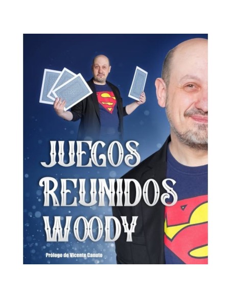 Juegos Reunidos Woody | Efectos mágicos prácticos por Woody Aragón