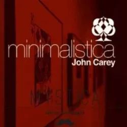 Minimalistica – John Carey - Mystica