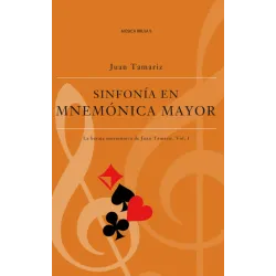 Sinfonía en Mnemónica Mayor Juan Tamariz