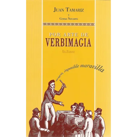 Por arte de verbimagia J. Tamariz y G. Navarro