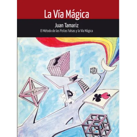 La vía mágica Juan Tamariz