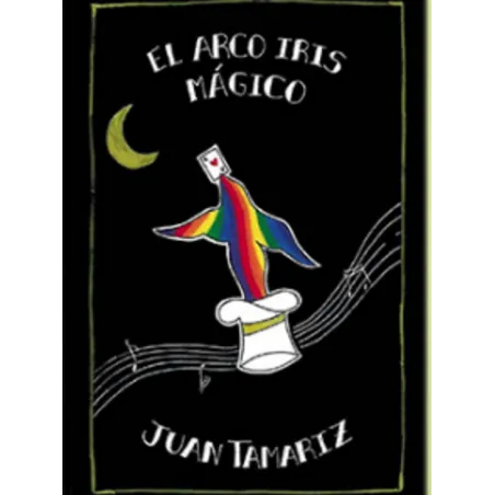 El Arco Iris Mágico Juan Tamariz - Tapa Rústica