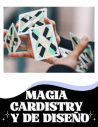 Magia Cardistry y Barajas de diseño