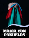Magia con Pañuelos